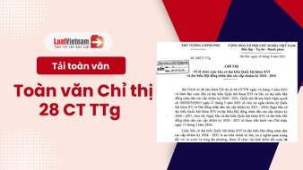 Toàn văn Chỉ thị 28 CT TTg về tổ chức bầu cử Quốc hội và HĐND nhiệm kỳ 2026 - 2031