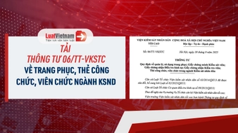 Tải toàn văn Thông tư 06 TT VKSTC về trang phục, thẻ công chức, viên chức ngành KSND
