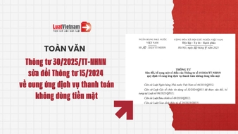 Tải toàn văn Thông tư 30/2025/TT-NHNN sửa đổi Thông tư 15/2024/TT-NHNN về dịch vụ thanh toán không dùng tiền mặt