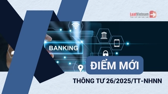 [Tổng hợp] 5 điểm mới Thông tư 26/2025/TT-NHNN về tổ chức lại ngân hàng
