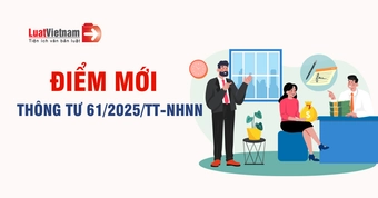 3 điểm mới Thông tư 61/2025/TT-NHNN về mạng lưới hoạt động của ngân hàng thương mại