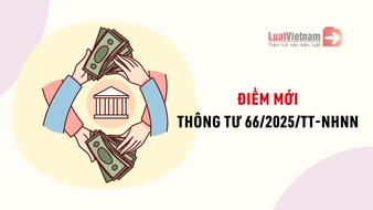 Điểm mới Thông tư 66/2025/TT-NHNN về cấp đổi Giấy phép của ngân hàng