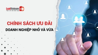 [Tổng hợp] 5 chính sách hỗ trợ doanh nghiệp nhỏ và vừa