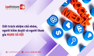 Sắp tới, bắt buộc định danh chủ hội, nhóm mạng xã hội?