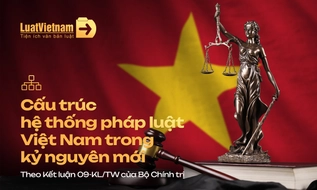 Cấu trúc hệ thống pháp luật Việt Nam trong kỷ nguyên mới