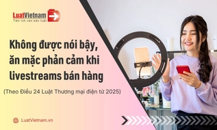 7 điều cần nhớ khi livestream bán hàng từ 01/7/2026 để không phạm luật