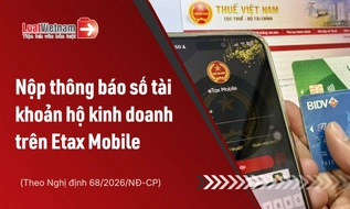 Hướng dẫn nộp thông báo số tài khoản hộ kinh doanh trên Etax Mobile