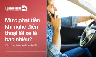 Năm 2026, nghe điện thoại khi lái xe ô tô có bị phạt không?