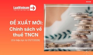 Đề xuất 5 thay đổi về thuế TNCN từ 01/7/2026 - triệu người dân hưởng lợi