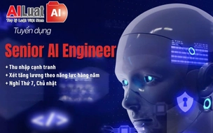 LuatVietnam.vn tuyển dụng Senior AI engineer