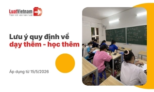 [Tổng hợp] 7 điểm mới tại Thông tư 19/2026/TT-BGDĐT về dạy thêm, học thêm từ 15/5/2026