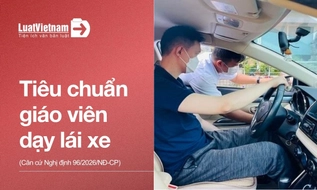 Tiêu chuẩn và quy trình cấp giấy chứng nhận giáo viên dạy lái xe