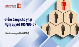 9 điểm đáng chú ý tại Nghị quyết 105/NQ-CP về xây dựng, hoàn thiện tổ chức bộ máy của hệ thống chính trị