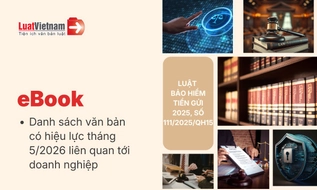Ebook Danh sách văn bản có hiệu lực tháng 5/2026