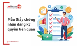 Mẫu Giấy chứng nhận đăng ký quyền liên quan mới nhất