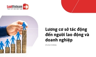 Tăng 8% lương cơ sở từ 01/7/2026 ảnh hưởng thế nào đến doanh nghiệp và người lao động?