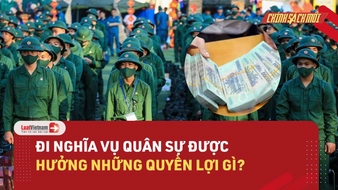 Video: Quyền lợi khi tham gia nghĩa vụ quân sự của công dân