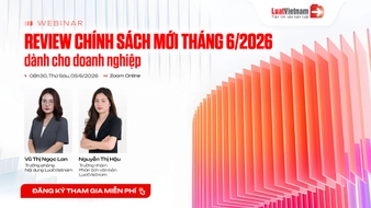 [Recap] Webinar: Review Chính sách mới tháng 6/2026 dành cho Doanh nghiệp