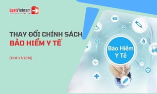 Chính sách BHYT sẽ thay đổi thế nào từ 01/7/2026?