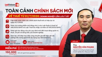 Mời tham dự webinar: Toàn cảnh chính sách mới về thuế từ 01/7/2026