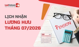 Lương hưu tăng từ ngày mai, lịch chi trả lương hưu tháng 7/2026 là ngày nào?