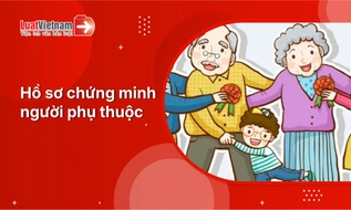 Hồ sơ chứng minh người phụ thuộc từ 01/7/2026 [theo Thông tư 87/2026/TT-BTC]