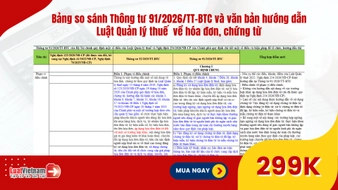 Bảng so sánh Thông tư 91/2026/TT-BTC và văn bản hướng dẫn Luật Quản lý thuế về hóa đơn, chứng từ 