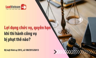 Mức phạt tội lợi dụng chức vụ, quyền hạn khi thi hành công vụ mới nhất 2026