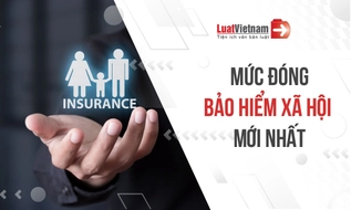 Cập nhật mới nhất mức đóng bảo hiểm xã hội năm 2026