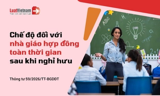 Nhà giáo hợp đồng toàn thời gian sau khi nghỉ hưu hưởng chế độ như thế nào?