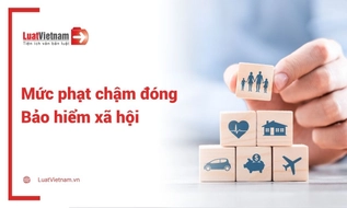 Mức phạt chậm đóng bảo hiểm xã hội từ ngày 20/9/2026
