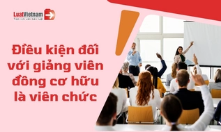 Viên chức muốn làm giảng viên đồng cơ hữu phải đáp ứng điều kiện gì?