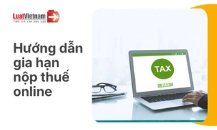 Hướng dẫn gia hạn nộp thuế online 2026