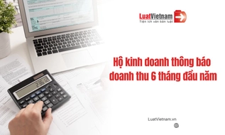 Hướng dẫn hộ kinh doanh thông báo doanh thu 6 tháng đầu năm online