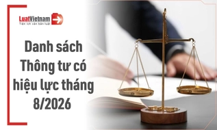Tổng hợp danh sách Thông tư có hiệu lực tháng 8/2026