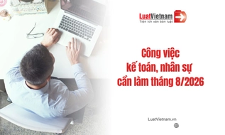Những việc kế toán, nhân sự cần làm tháng 8/2026
