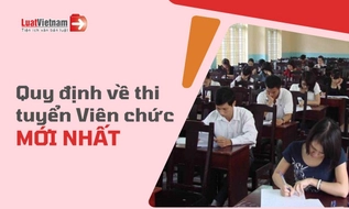 Trình tự, thủ tục thi tuyển viên chức [Mới nhất]