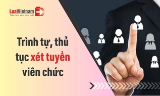 Trình tự, thủ tục xét tuyển viên chức 2026