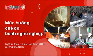 Mức hưởng chế độ bệnh nghề nghiệp mới nhất