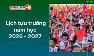Lịch tựu trường năm học 2026 - 2027 tại 34 tỉnh, thành