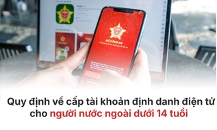 Người nước ngoài dưới 14 tuổi đăng ký tài khoản định danh điện tử thế nào từ 28/9/2026?
