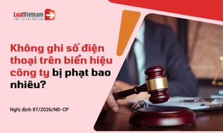 Biển hiệu công ty không ghi số điện thoại bị phạt bao nhiêu?