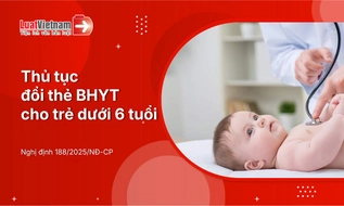 Thủ tục đổi thẻ BHYT cho trẻ dưới 6 tuổi mới nhất