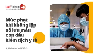Không lập sổ lưu mẫu con dấu kiểm dịch y tế bị phạt bao nhiêu?