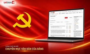LuatVietnam chính thức ra mắt chuyên mục Văn bản của Đảng