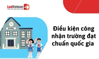 Tiêu chí công nhận trường đạt chuẩn quốc gia 2026