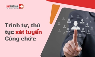 Thủ tục xét tuyển công chức 2026