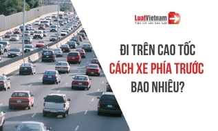 Quy định về khoảng cách trên cao tốc: Nắm vững để không bị phạt hàng chục triệu đồng!