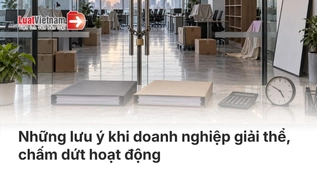 7 mốc thời gian quan trọng doanh nghiệp cần nhớ khi giải thể, chấm dứt hoạt động