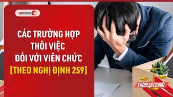 Video: Những trường hợp thôi việc đối với viên chức theo Nghị định 259/2026/NĐ-CP
